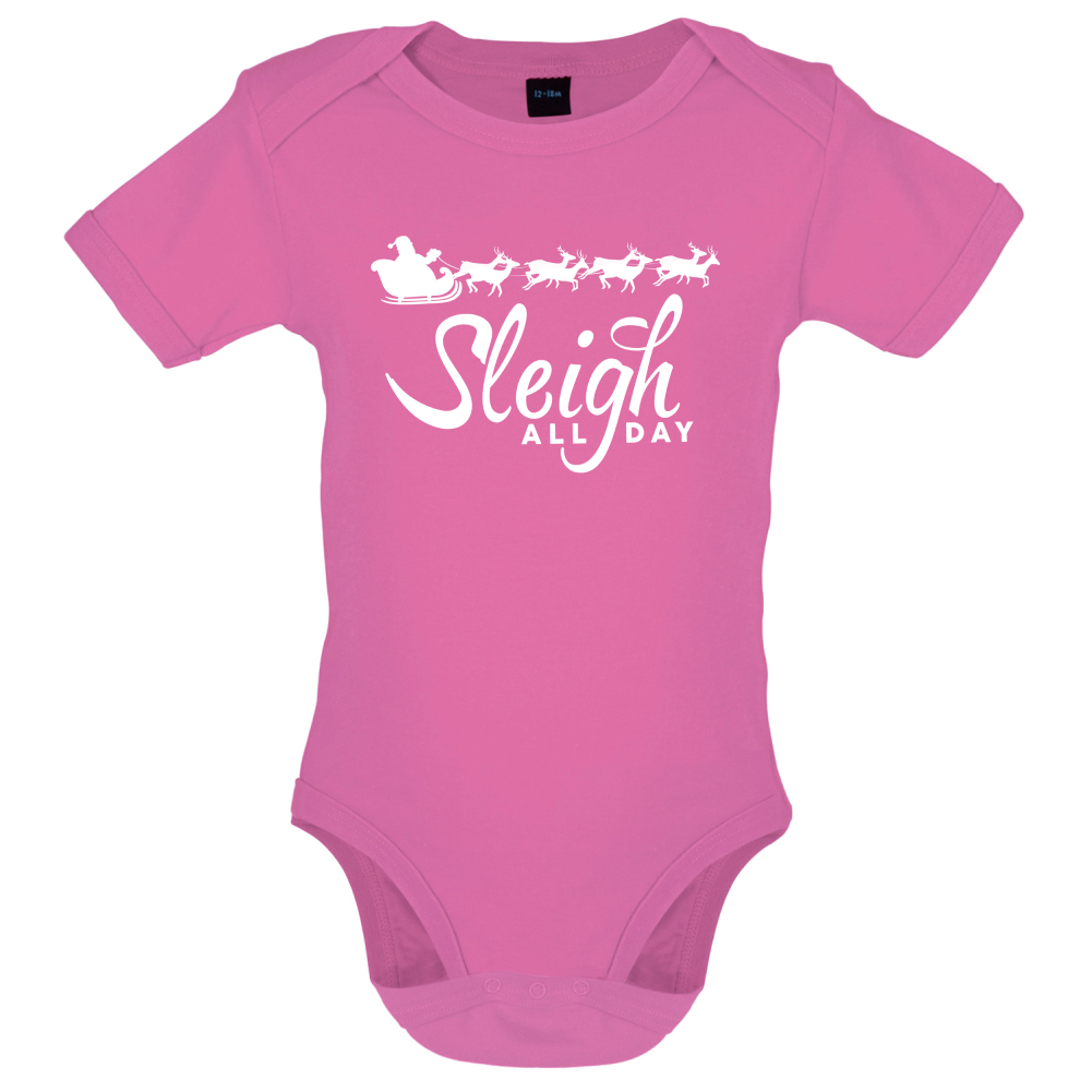 SleighAllDay Baby T Shirt