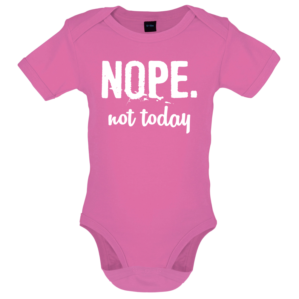 Nope.NotToday Baby T Shirt