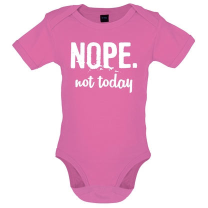 Nope.NotToday Baby T Shirt