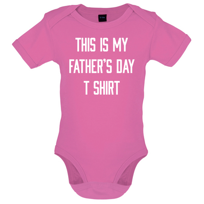 This Is My Fathers Day T Shirt Baby T Shirt