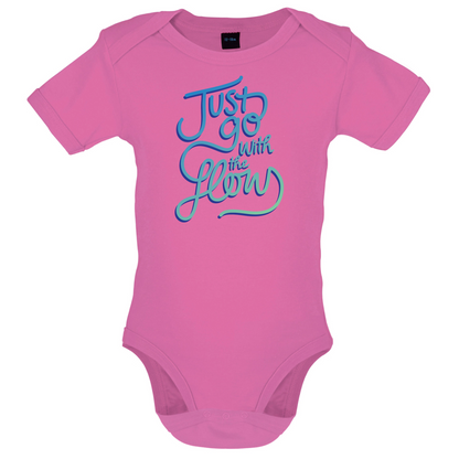 Just Go With The Flow Baby T Shirt