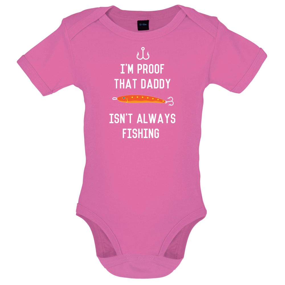 I'm Daddy Isn't Fishing  Baby T Shirt