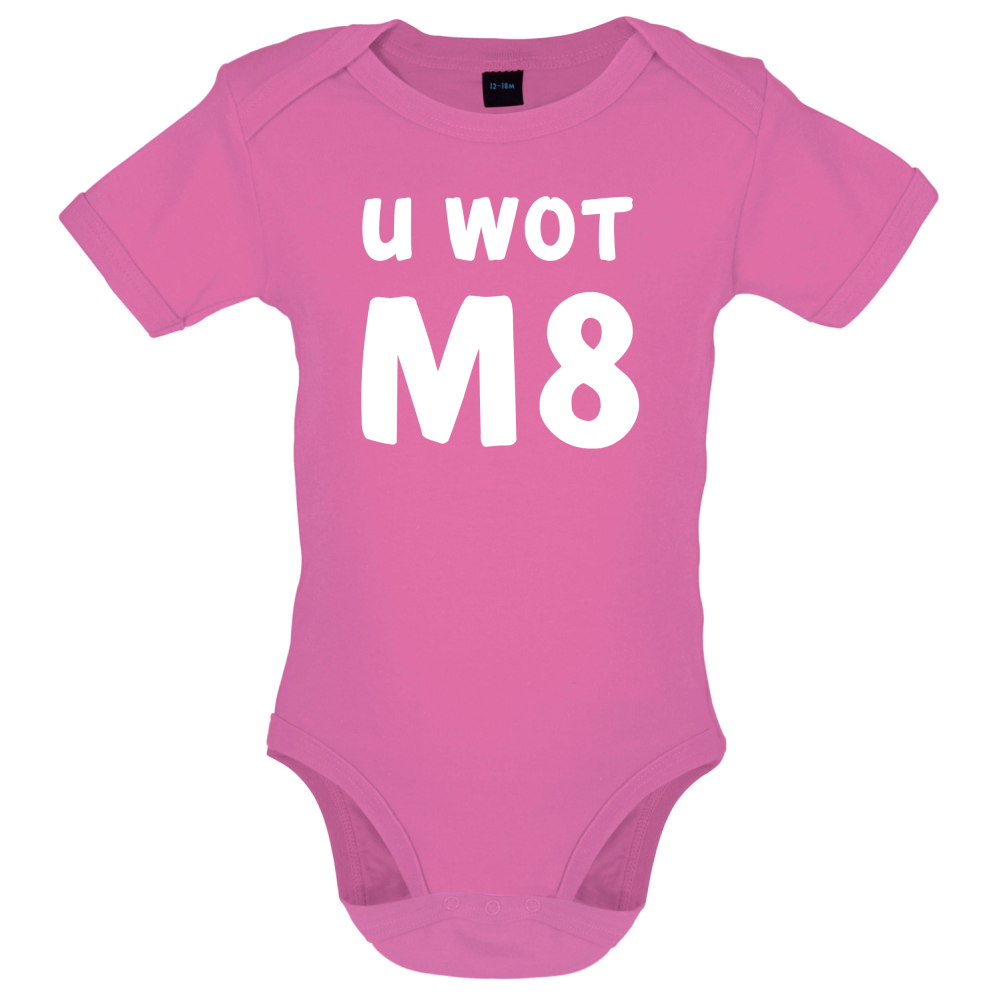 U Wot M8 Baby T Shirt