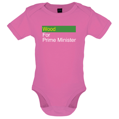 Wood for Prime Minister Baby T Shirt