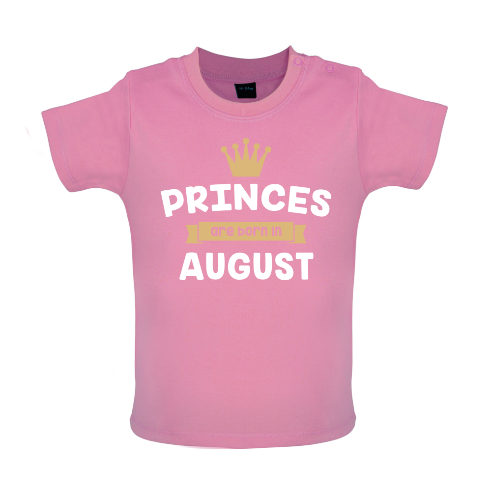 Princes Are Born In August Baby T Shirt