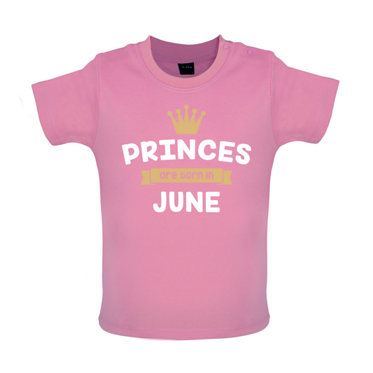 Princes Are Born In June Baby T Shirt