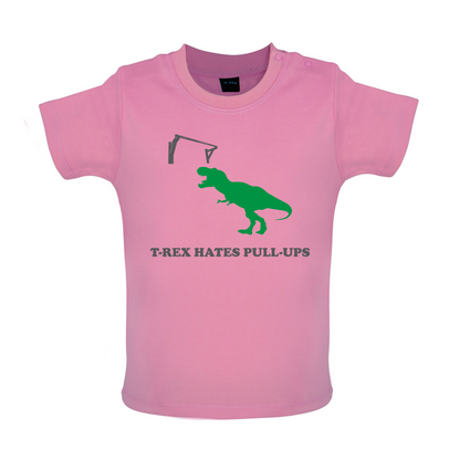 T-Rex Hates Pull-Ups Baby T Shirt