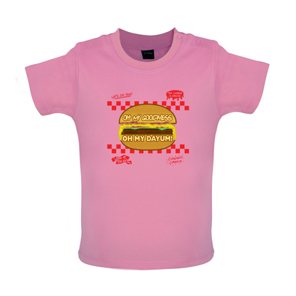 Oh My Dayum Baby T Shirt