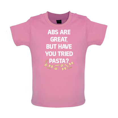 Abs Are Great, Pasta Baby T Shirt