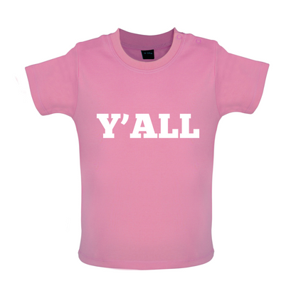 Y'all Baby T Shirt
