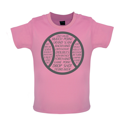 Tennis Word Ball Baby T Shirt