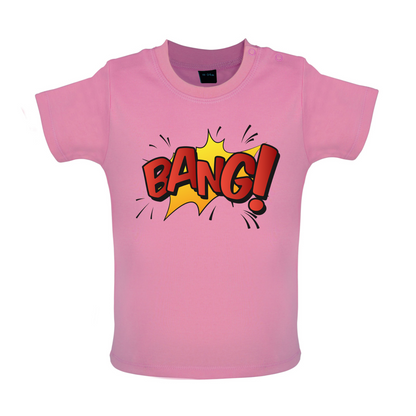 BANG! Word Art Baby T Shirt