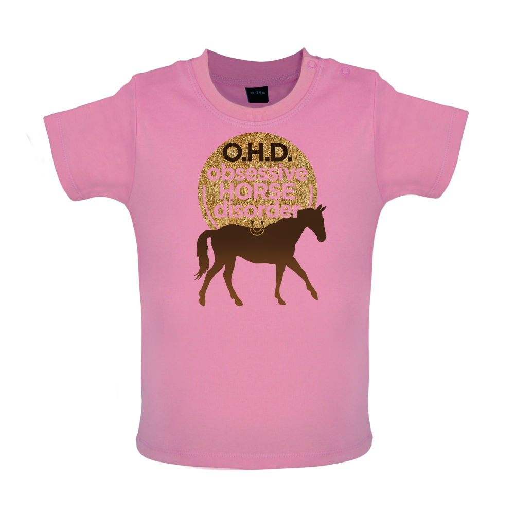 Obsessive Horse Disorder Baby T Shirt