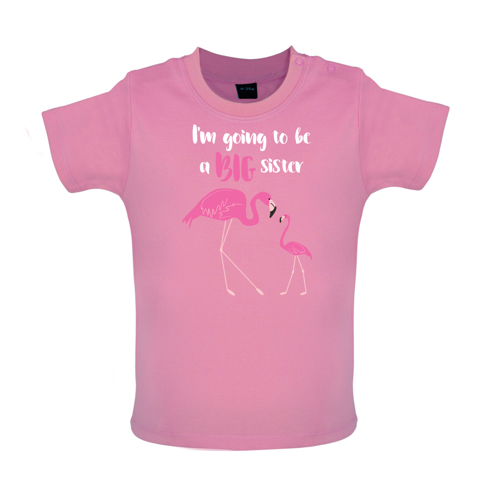 Big Sister Flamingo  Baby T Shirt