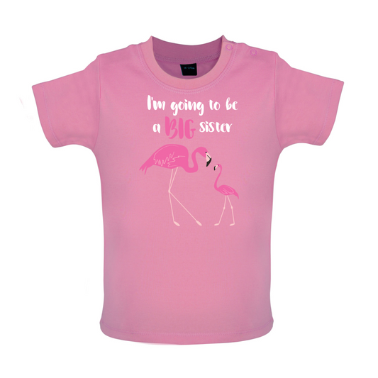 Big Sister Flamingo  Baby T Shirt