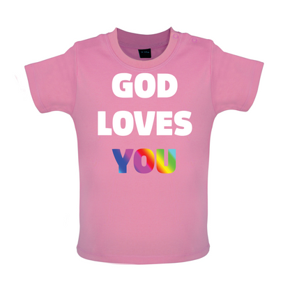 God Loves You Baby T Shirt