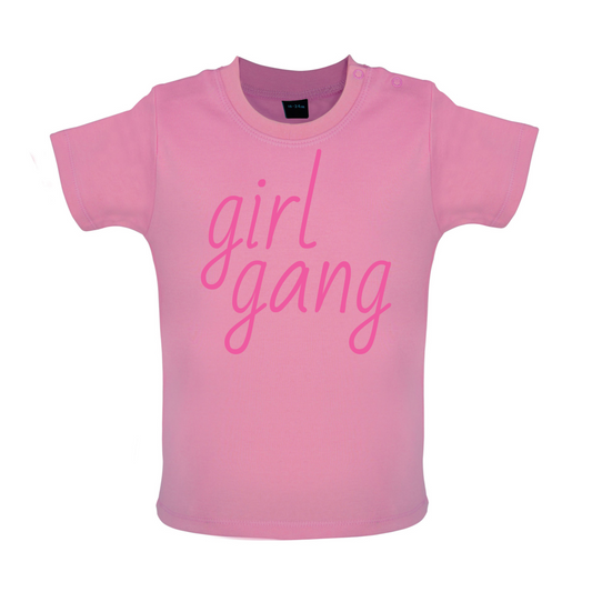 Girl Gang Baby T Shirt