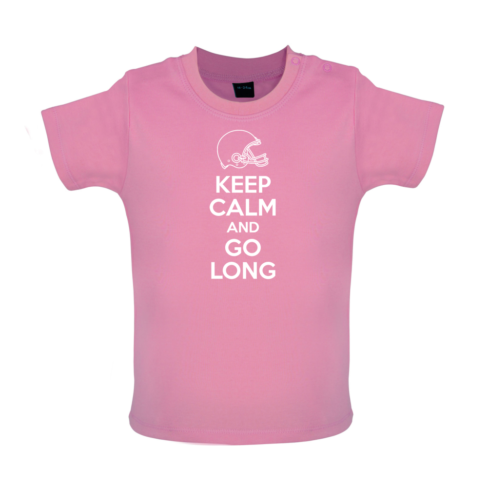 Keep Calm And Go Long Baby T Shirt