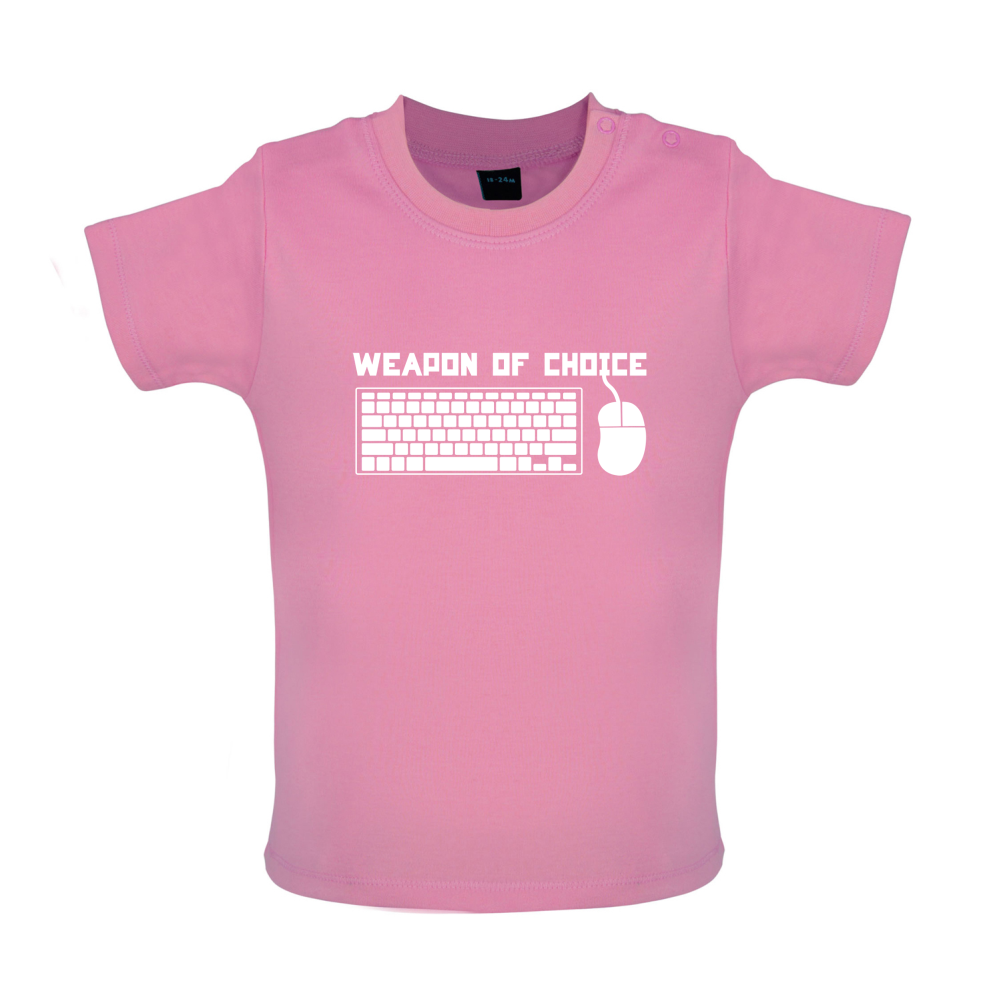 Weapon Of Choice PC Baby T Shirt