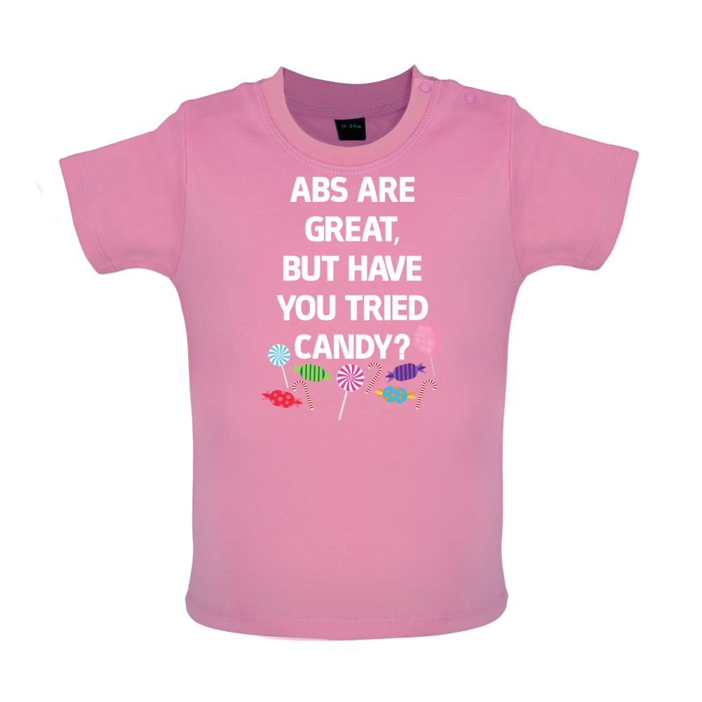 Abs Are Great, Candy Baby T Shirt