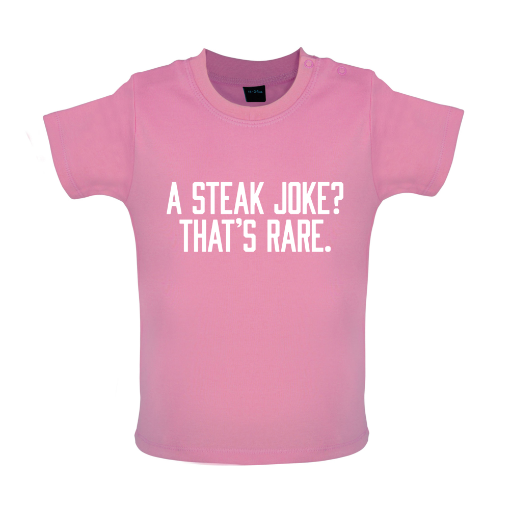 Steak Joke, Thats Rare Baby T Shirt