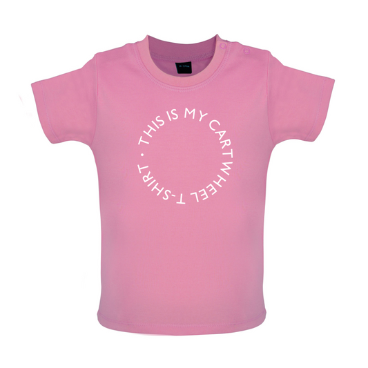 This Is My Cartwheel  Baby T Shirt