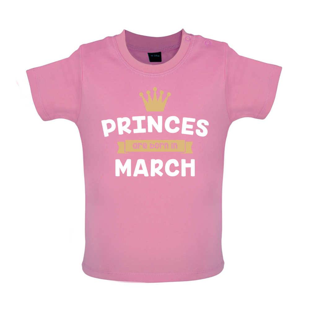 Princes Are Born In March Baby T Shirt