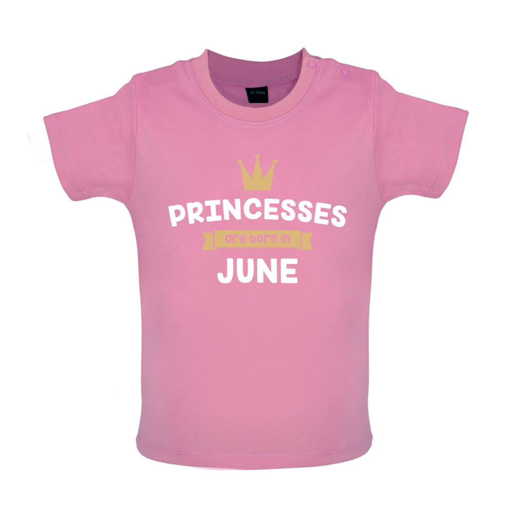 Princesses Are Born In June Baby T Shirt