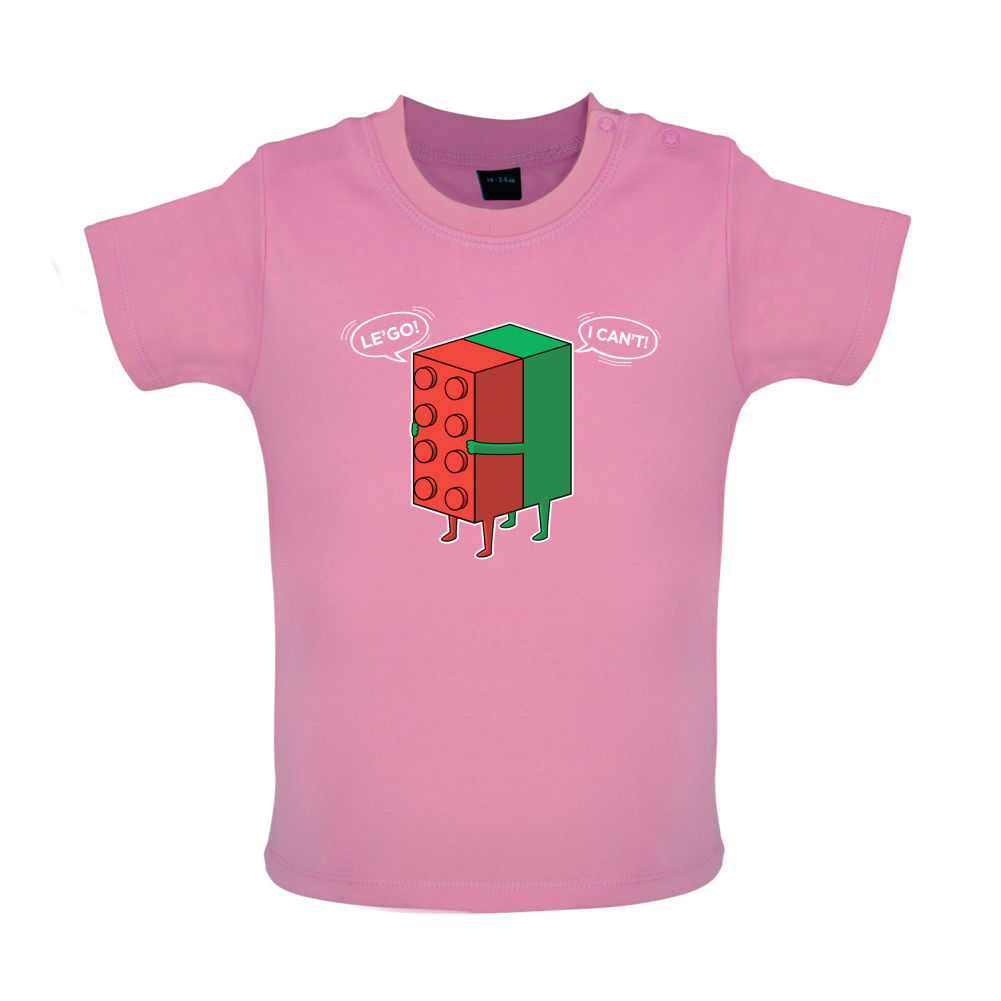 Le'Go I Can't Baby T Shirt