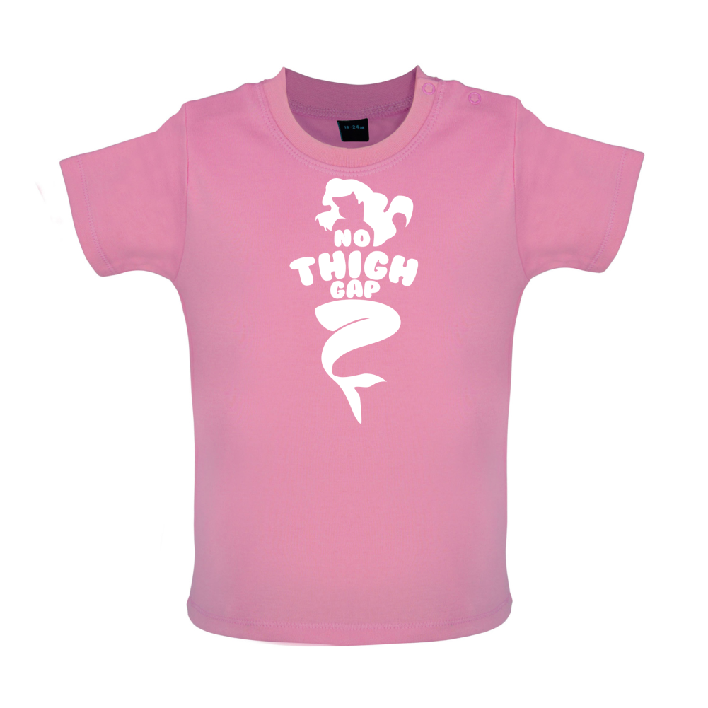 No Thigh Gap Baby T Shirt