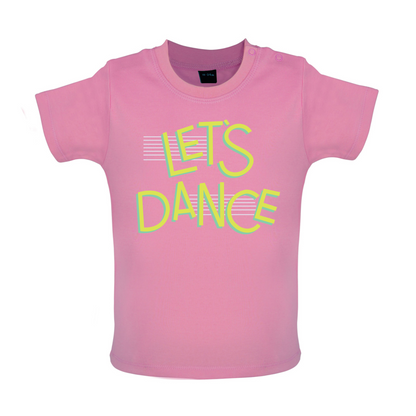 Let's Dancce Baby T Shirt