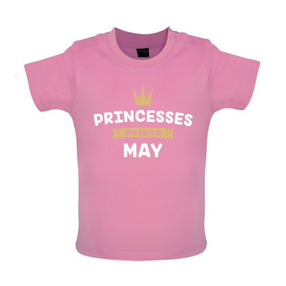 Princesses Are Born In May Baby T Shirt