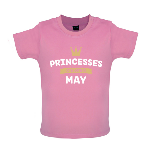 Princesses Are Born In May Baby T Shirt