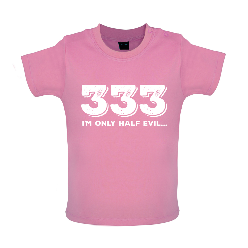 Half Evil 333 Baby T Shirt