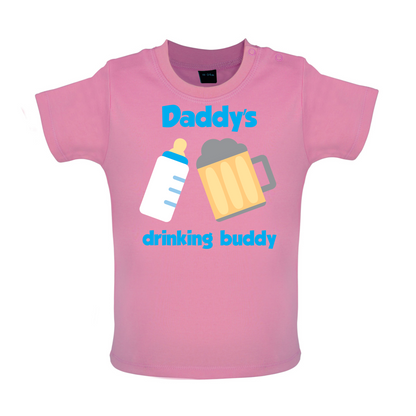 Daddy's Drinking Buddy Baby T Shirt
