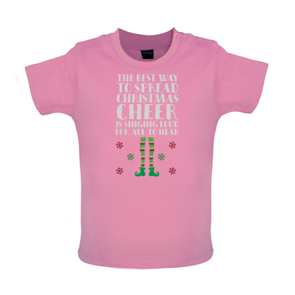 Spread Xmas Cheer, For All To Hear Baby T Shirt