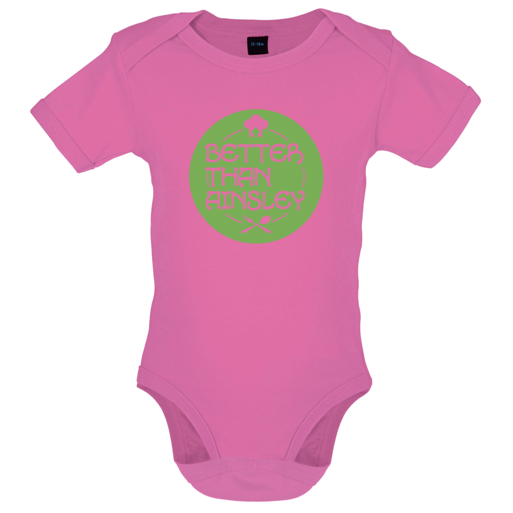 Better Than Ainsley Baby T Shirt
