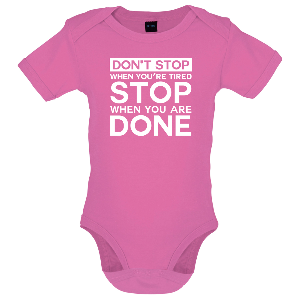 Dont Stop When You are Tired Baby T Shirt