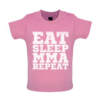 Eat Sleep MMA REPEAT Baby T Shirt
