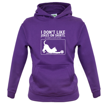 Don't Like Jokes Here's A Kitten Kids T Shirt