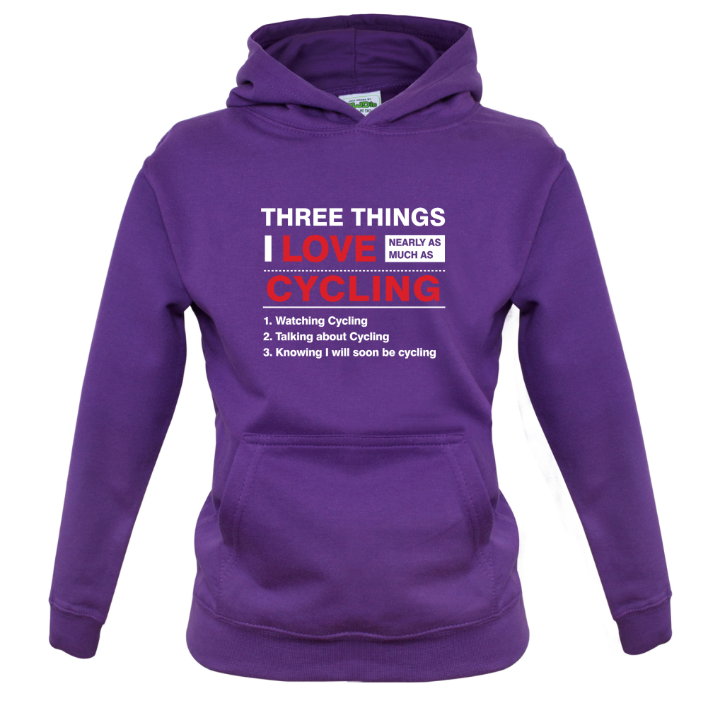 Three Things I Love Nearly As Much As Cycling Kids T Shirt