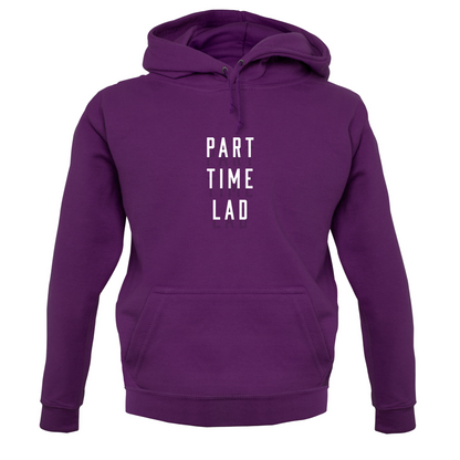 Part Time Lad T Shirt