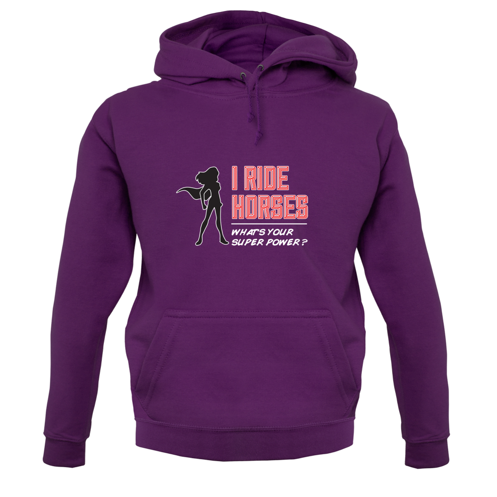 I Ride Horses Whats Your Super Power FEMALE Design T Shirt