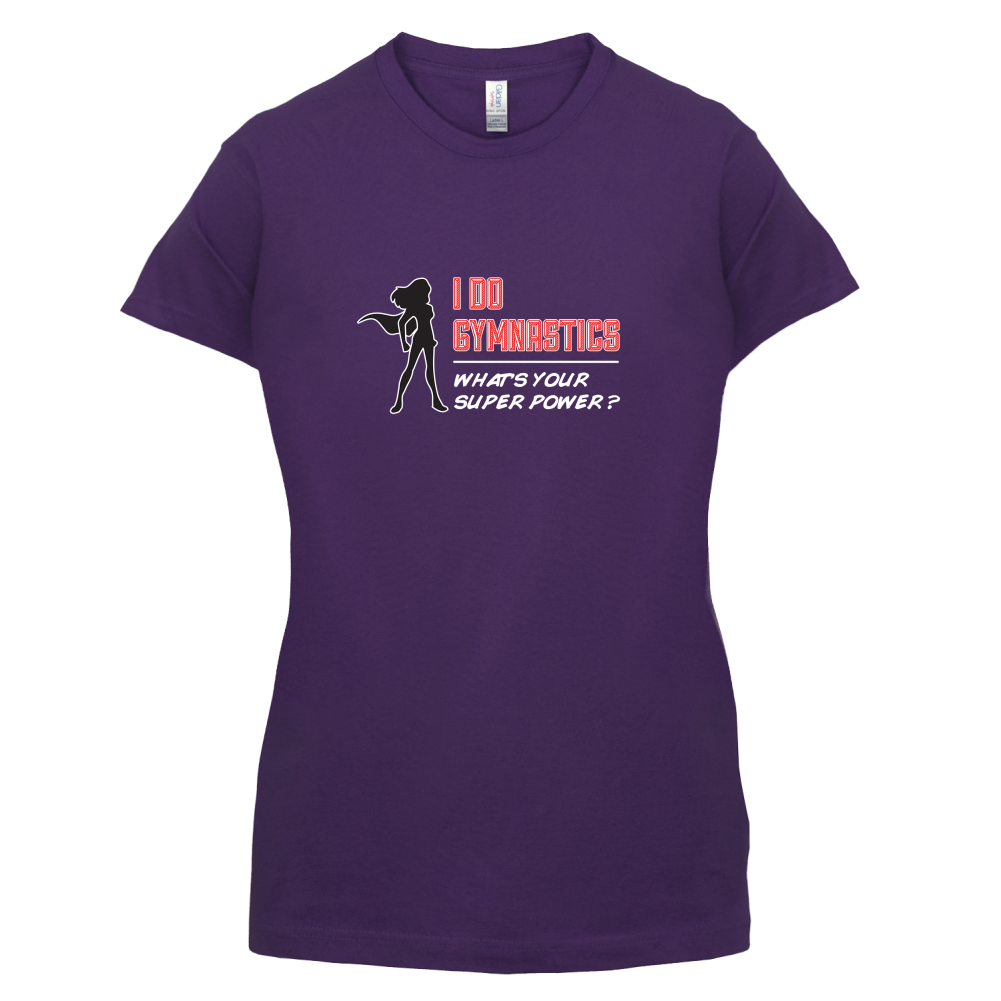 I Do Gymnastics Whats Your Super Power FEMALE Design T Shirt