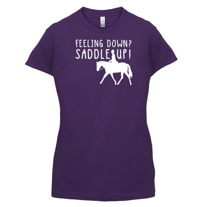 Feeling Down Saddle Up T Shirt