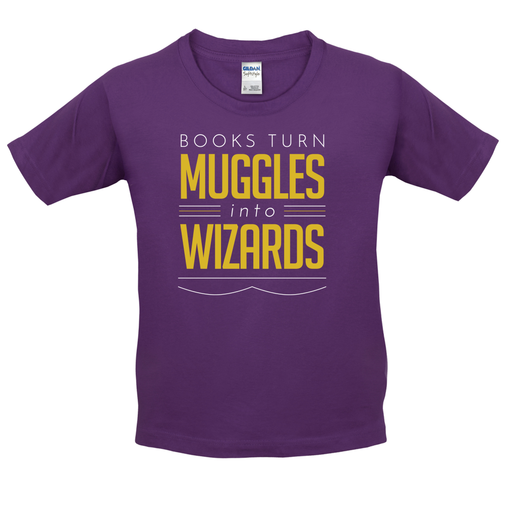 Books Turn Muggles Into Wizzards Kids T Shirt