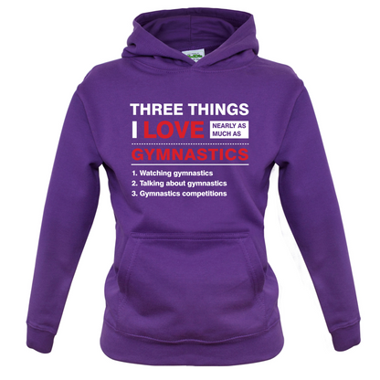 Three Things I Love Nearly As Much As Gymnastics Kids T Shirt