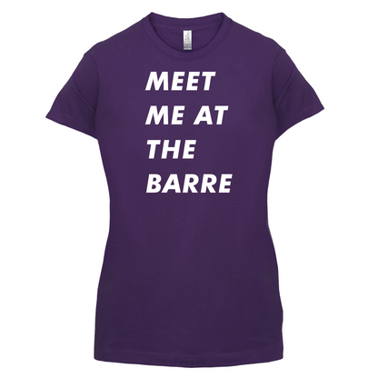 Meet Me At The Barre T Shirt