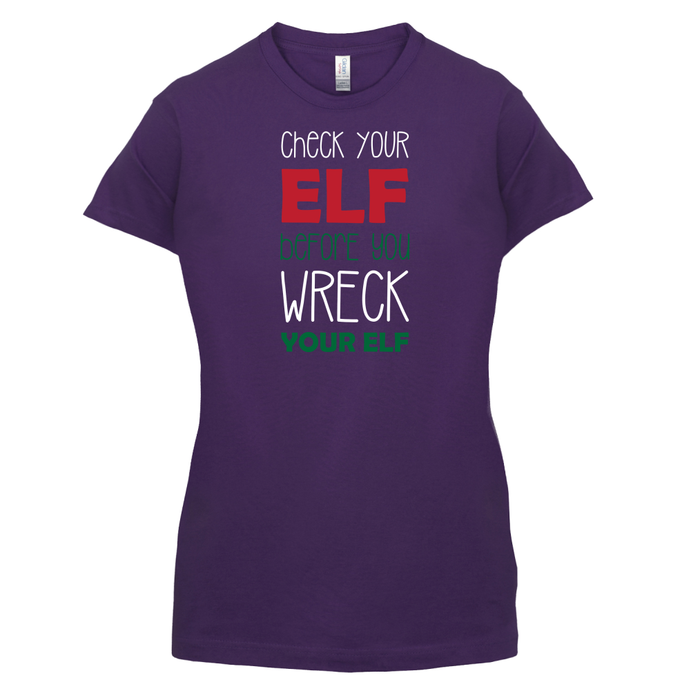 Check Your Elf, Wreck Your Elf T Shirt