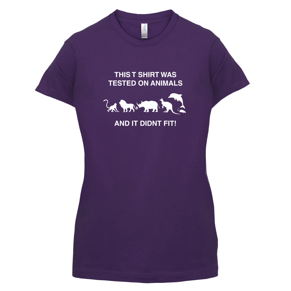 Tested On Animals Did Not Fit T Shirt